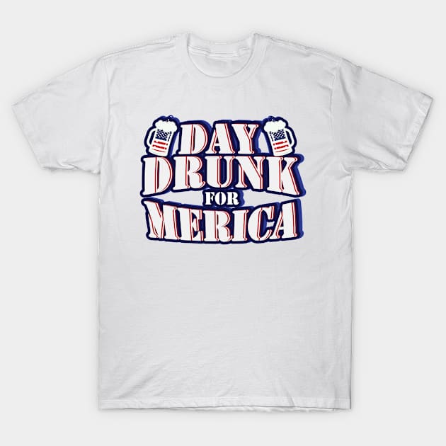 Drunk Independence Day USA - 4th July T-Shirt by chrizy1688